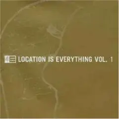 Various Artists - Location Is Everything Vol. 1