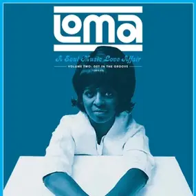 Various Artists - Loma: A Soul Music Love Affair,Vol