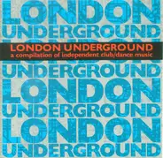 Raw Stylus / D*Note / Elaine Vassell a.o. - London Underground (A Compilation Of Independent Club/Dance Music)