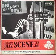 The Squadronaires, George Shearing a.o. - London Jazz Scene The 40's