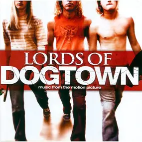 Social Distortion - Lords Of Dogtown (Music From The Motion Picture)