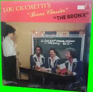 Various - Lou Cicchetti's "Bronx Classics" - A Doo Wop History Lesson - The Early 60's