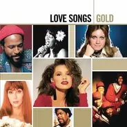 Cher, The Temptations, Marvin Gaye a.o. - Love Songs Gold