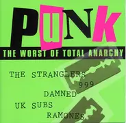 Ramones, Vapors, X-Ray Spex a.o. - Punk: The Worst Of Total Anarchy