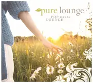 Karen Souza, Jamie Lancaster, Amazonics, a.o. - Pure Lounge - Pop Meets Lounge