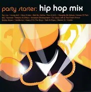 Boyz II Men, House of Pain, M.C. Hammer a.o. - Party Starter: Hip Hop Mix