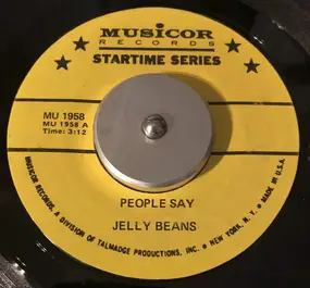 The Jelly Beans - People Say / Give Him A Great Big Kiss
