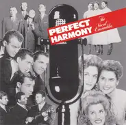 The Modernaires / Paula Kelly / a.o. - Perfect Harmony: The Vocal Ensembles