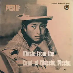 Various Artists - Peru: Music From The Land Of Macchu Picchu