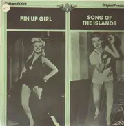 Various - Pin Up Girl, Song Of The Islands