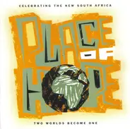 Bob Marley / Victor Masondo a.o. - Place Of Hope Two Worlds Become One - Celebrating The New South Africa