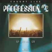Greg Lake, ELP, GTR - Progression #2
