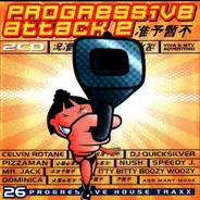 Celvin Rotane / DJ Quicksilver / Pizzaman a.o. - Progressive Attack 2