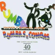 Lecuona Cuban Boys,Xavier Cugat & His Orchestra,u.a - Rumba Under a Havana Moon / Rumbas & Congas