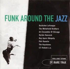 Buckshot LeFonque - Rare Trax Vol. 29 - Funk Around The Jazz