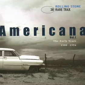 Giant Sand - Rare Trax Vol. 38 - Americana - Vol. 1 (The Early Years 1980-1994)