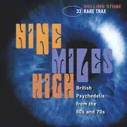 The Idle Race / Wimple Winch / The Open Mind a.o. - Rare Trax Vol. 33 - Nine Miles High - British Psychedelia From The 60s And 70s