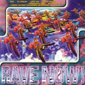 Various Artists - Rave Now! 2