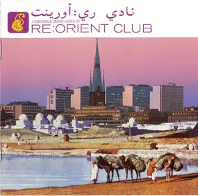 Rachid Taha - Re:Orient Club (A Compilation Of Oriental Floorfillers)
