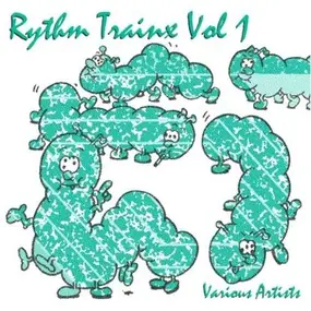 Various Artists - Rhythm Trainx Vol.1