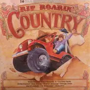 Willie Nelson, Eddie Rabbitt a.o. - Rip Roarin' Country