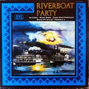Black Bottom Stompers, Lake City Stompers, New Creoles Dixieland- Band, The Piccadilly Six - Riverboat Party