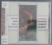 Taj Mahal,J D Souther,Jackson Browne, u.a - Rock And Roll Doctor-Lowell George Tribute Album