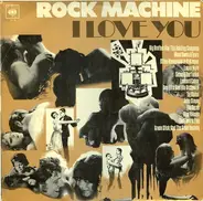 Leonard Cohen, Laura Nyro, The Byrds a.o. - Rock Machine - I Love You
