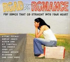 Norah Jones - Road To Romance - Pop Songs That Go Straight Into Your Heart