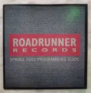 Ill Nino, Sinch & others - Roadrunner Records Spring 2002 Programming Guide