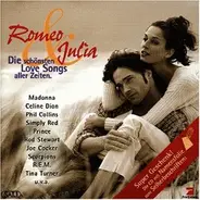 Madonna / Celine Dion - Romeo & Julia - Die schönsten Love Songs aller Zeiten