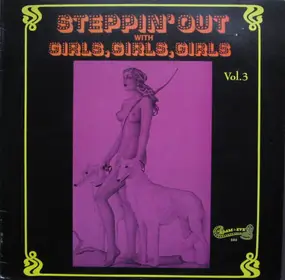The Shy Tones - Steppin' Out With Girls, Girls, Girls - Vol. 3