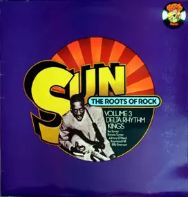 Ike Turner - Sun - The Roots Of Rock Volume 3: Delta Rhythm Kings