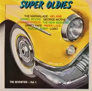 The Marmalade / Melandie / Daniel Boone a.o. - Super Oldies The Seventies - Vol. 1