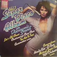 Commodores / Natalie Cole / El Coco / Michael Zager Band / a.o. - Super Disco Album Vol. 1