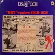 Svensk Jazzhistoria - Vol. 2: 'HOT'-epoken 1930-1936