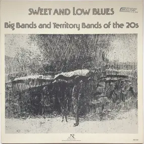 Erskine Tate - Sweet And Low Blues: Big Bands And Territory Bands Of The 20s