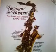 Slam Stewart, Joe Thomas, Buck Clayton a.o. - Swingin' & Boppin' - The Small Groups Of The Forties