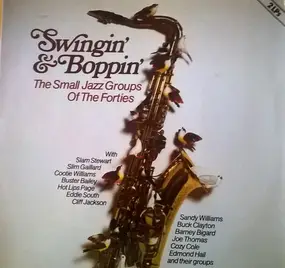 Slam Stewart - Swingin' & Boppin' - The Small Groups Of The Forties