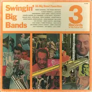 Benny Goodman, Duke Ellington, Les Brown, etc. - Swingin' Big Bands