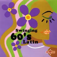 Noel Gutierrez, Luis Kalaff, Celia Cruz a.o. - Swinging 60's Latin