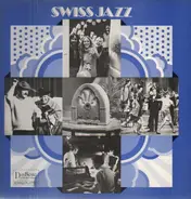Teddy Stauffer's Original Teddies, New Hot Players a.o. - Swiss Jazz