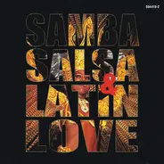 Quincy Jones, Shari Belafonte a.o. - Samba Salsa & Latin Love