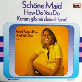 Various Artists - Schöne Maid - How Do You Do - Komm, Gib Mir Deine Hand