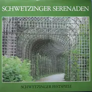 Mozart / Bach / Mendelssohn-Bartholdy... - Schwetzinger Serenaden