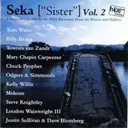 Tom Waits / Justin Sullivan & Dave Blomberg a.o. - Seka ['Sister'] Vol. 2