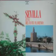 Antonio Mairena / Bernarda de Utrera / a.o. - Sevilla Cuna Del Cante Flamenco