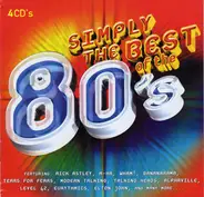 Rick Astley, Modern Talking, Falco, Wham! & others - Simply The Best Of The 80's