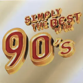 Various Artists - Simply The Best Of The 90's
