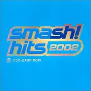 Mary J. Blige / Janet Jackson / Gorillaz a.o. - Smash! Hits 2002